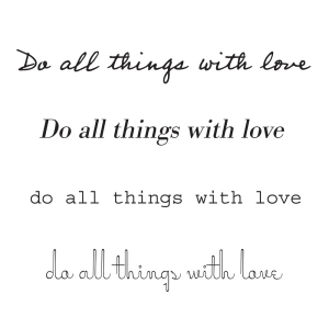 Do all things with love