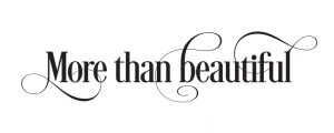 More than beautiful